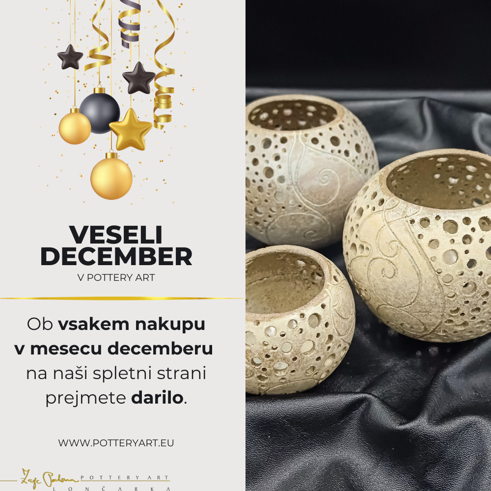 veseli december 2025, pottery art, ob nakupu priložimo še darilo